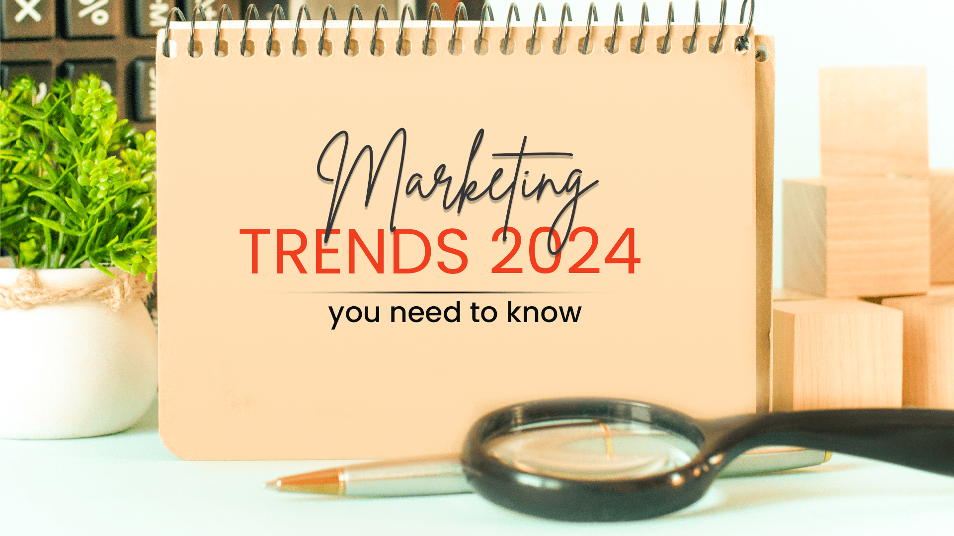 Top Marketing Trends In 2024 You Need To Know TechQart   Artboard 1 Min 