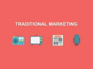 What is traditional marketing?