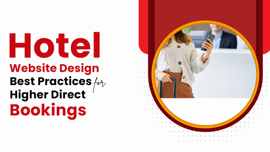 Hotel Website Design A Practical Guide to More Direct Bookings